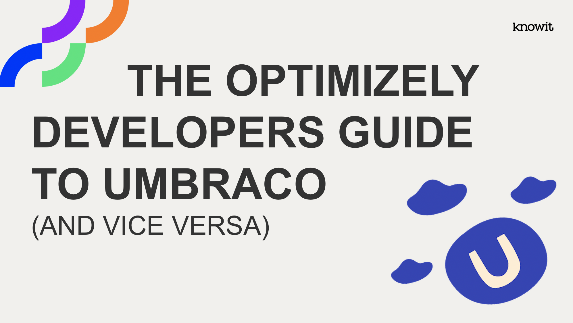 THE OPTIMIZELY DEVELOPERS GUIDE TO UMBRACO